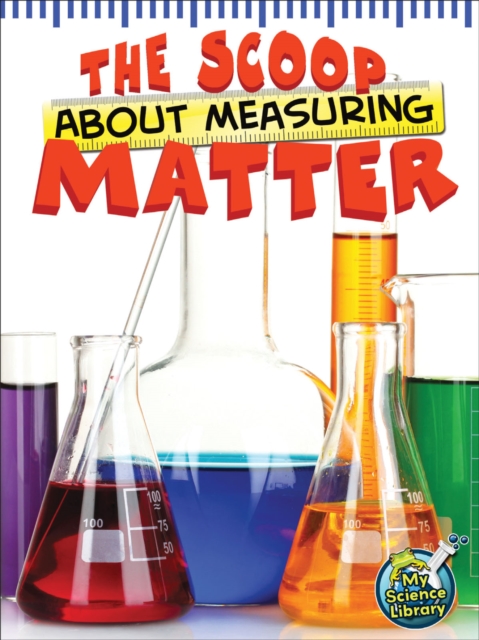 The Scoop About Measuring Matter, PDF eBook