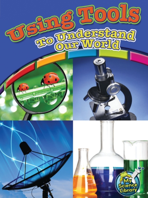 Using Tools To Understand Our World, PDF eBook