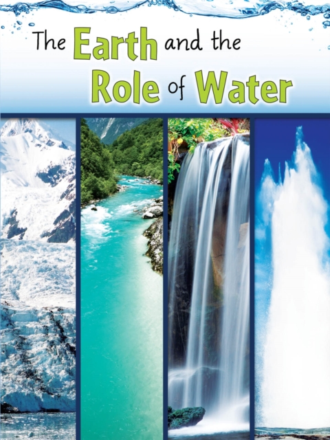The Earth and The Role of Water, PDF eBook