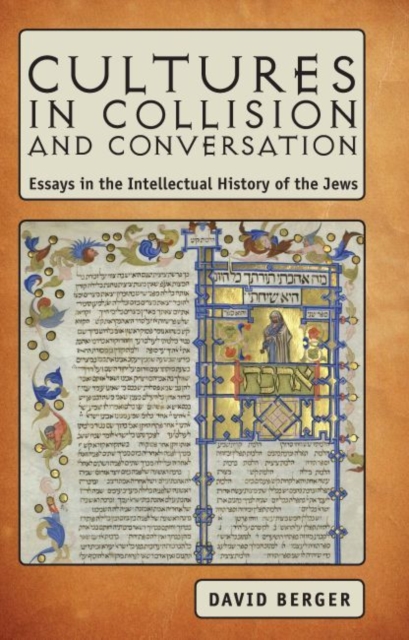 Cultures in Collision and Conversation : Essays in the Intellectual History of the Jews, PDF eBook