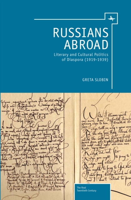 Russians Abroad : Literary and Cultural Politics of Diaspora (1919-1939), Hardback Book