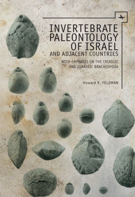 Invertebrate Paleontology (Mesozoic) of Israel and Adjacent Countries with Emphasis on the Brachiopoda, Hardback Book