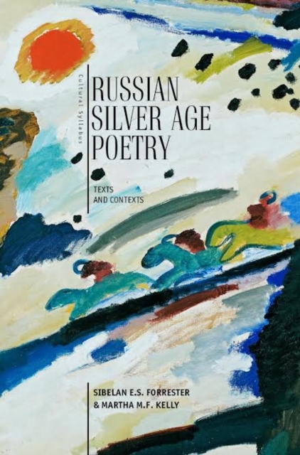 Russian Silver Age Poetry : Texts and Contexts, PDF eBook