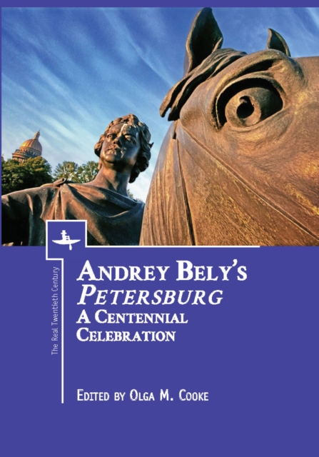 Andrey Bely’s “Petersburg” : A Centennial Celebration, Hardback Book