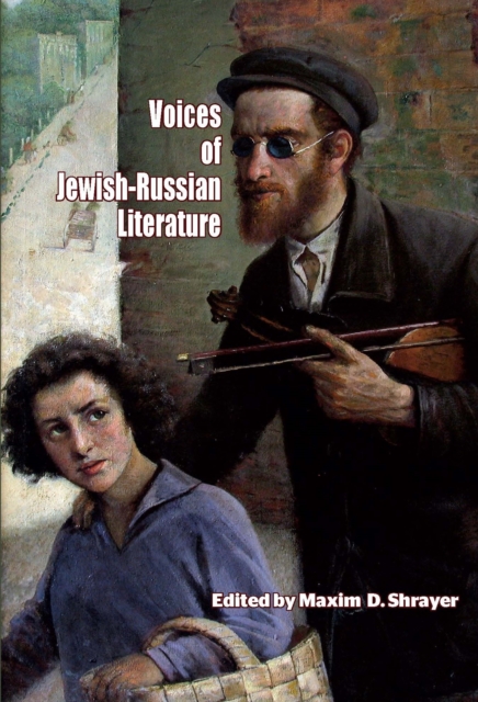 Voices of Jewish-Russian Literature : An Anthology, Paperback / softback Book