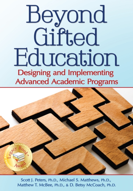 Beyond Gifted Education : Designing and Implementing Advanced Academic Programs, Paperback / softback Book