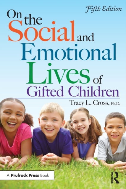 On the Social and Emotional Lives of Gifted Children, Paperback / softback Book