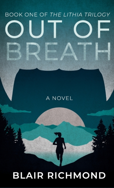 Out of Breath : The Lithia Trilogy, Book 1, Hardback Book