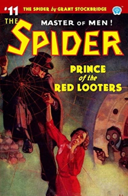 The Spider #11 : Prince of the Red Looters, Paperback / softback Book