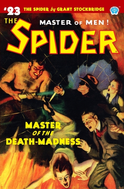 The Spider #23 : Master of the Death-Madness, Paperback / softback Book