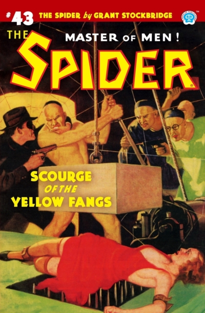 The Spider #43 : Scourge of the Yellow Fangs, Paperback / softback Book