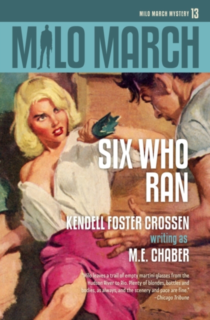 Milo March #13 : Six Who Ran, Paperback / softback Book