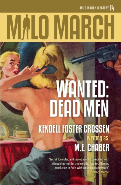 Milo March #14 : Wanted: Dead Men, Paperback / softback Book