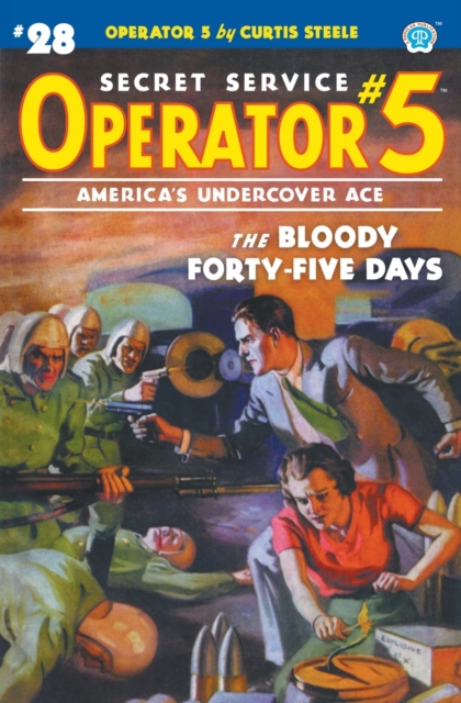 Operator 5 #28 : The Bloody Forty-five Days, Paperback / softback Book