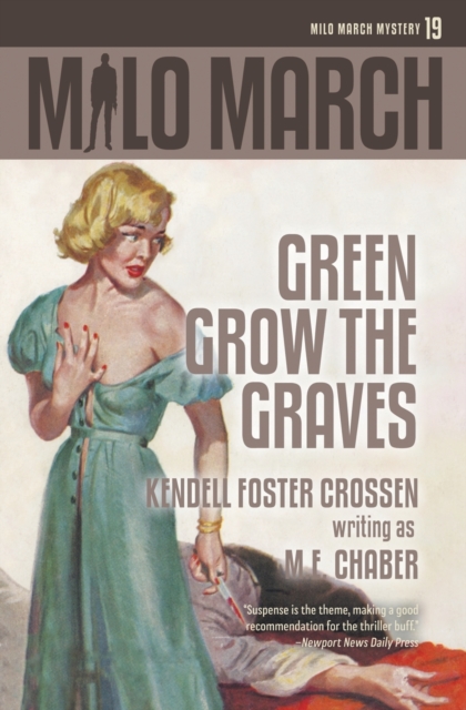 Milo March #19 : Green Grow the Graves, Paperback / softback Book