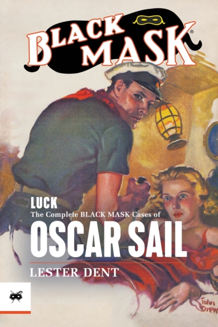 Luck : The Complete Black Mask Cases of Oscar Sail, Paperback / softback Book