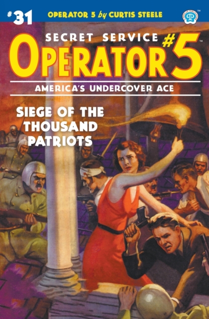 Operator 5 #31 : Siege of the Thousand Patriots, Paperback / softback Book