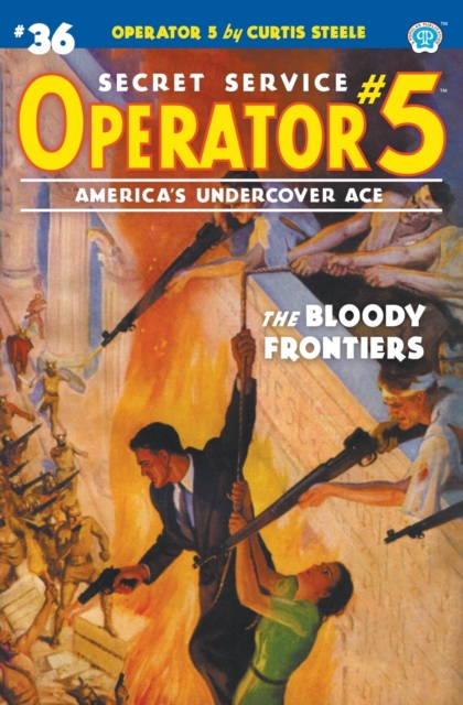 Operator 5 #36 : The Bloody Frontiers, Paperback / softback Book