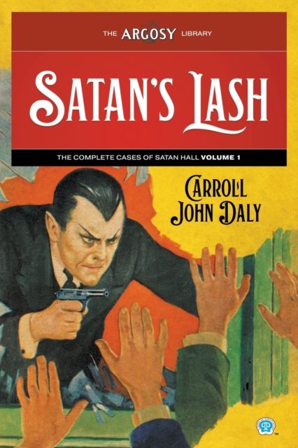Satan's Lash : The Complete Cases of Satan Hall, Volume 1, Paperback / softback Book