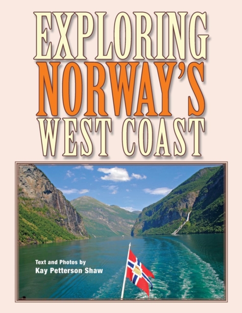 Exploring Norway's West Coast, Paperback Book