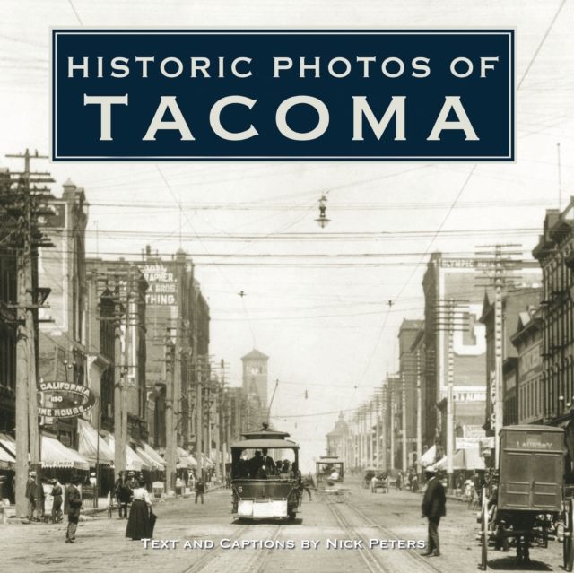 Historic Photos of Tacoma, EPUB eBook
