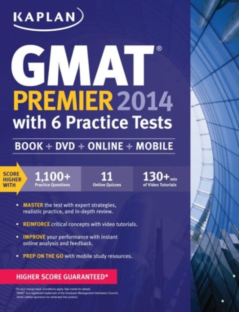 Kaplan GMAT Premier 2014 with 6 Practice Tests : Book + DVD + Online + Mobile, Paperback Book