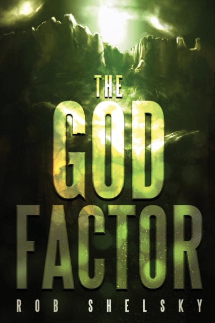 The God Factor (the Apocrypha Book 1), Paperback / softback Book