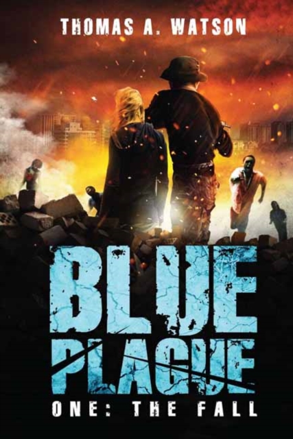 Blue Plague : The Fall (Blue Plague Book 1), Paperback / softback Book