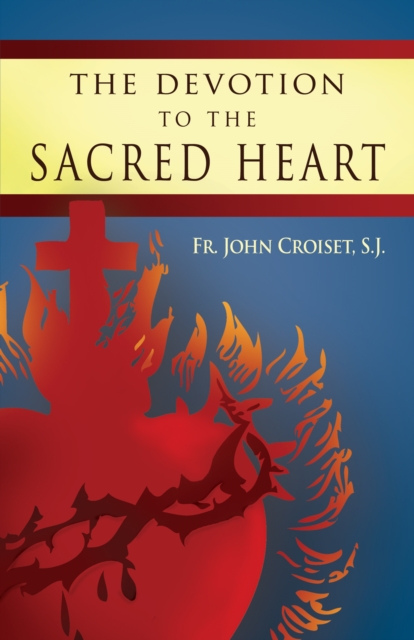 The Devotion to the Sacred Heart, EPUB eBook