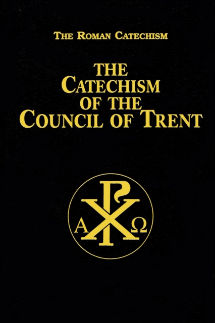 The Catechism of the Council of Trent, EPUB eBook