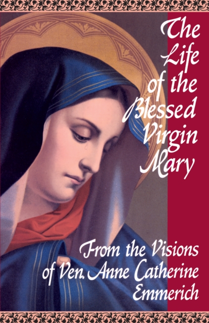 The Life of the Blessed Virgin Mary, EPUB eBook