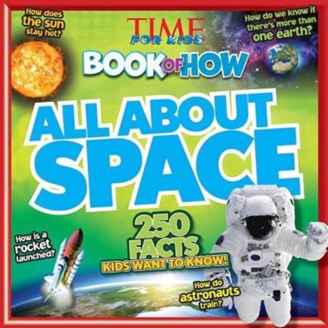 Time for Kids Book of How All About Space, Paperback / softback Book