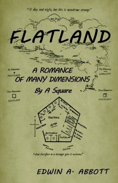 Flatland : A Romance of Many Dimensions (by a Square), Paperback / softback Book