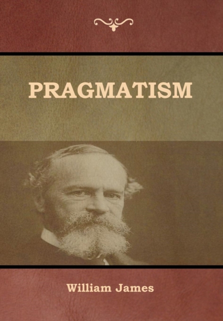 Pragmatism, Hardback Book