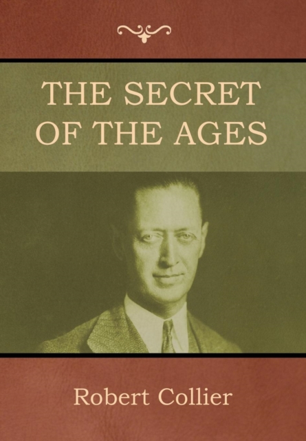 The Secret of the Ages, Hardback Book