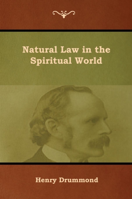 Natural Law in the Spiritual World, Paperback / softback Book