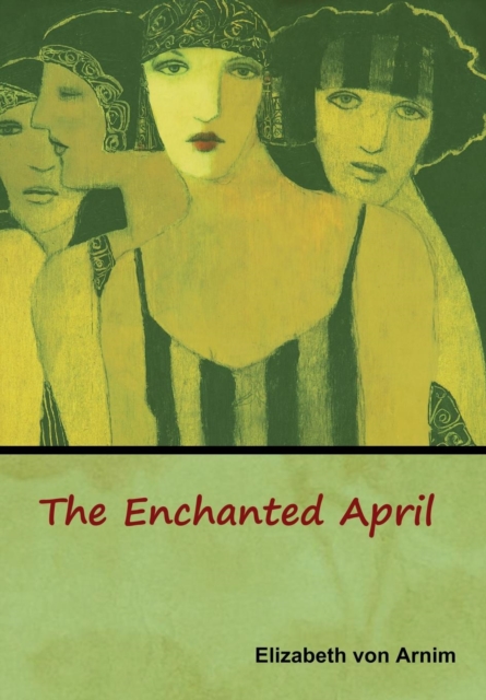 The Enchanted April, Hardback Book