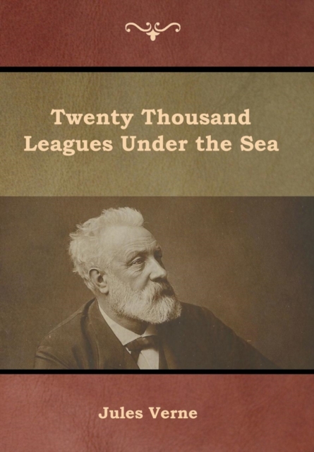 Twenty Thousand Leagues Under the Sea, Hardback Book