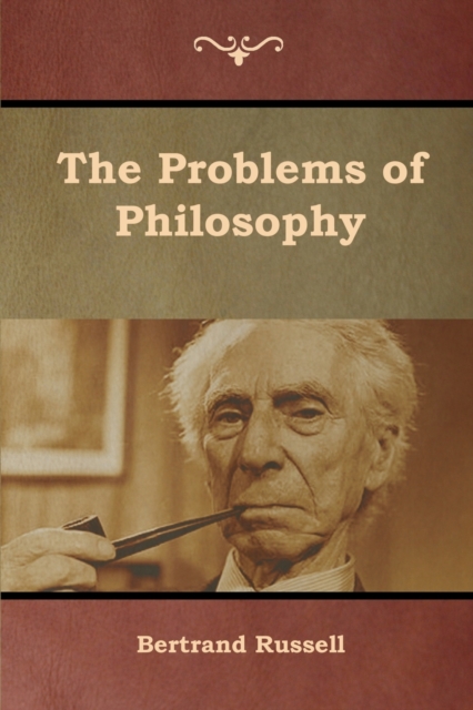 The Problems of Philosophy, Paperback / softback Book