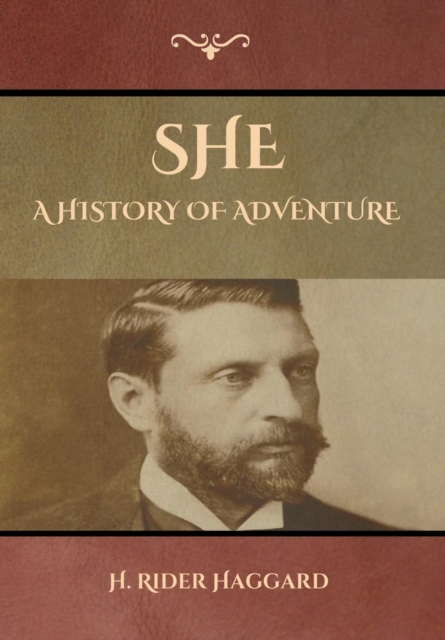 She : A History of Adventure, Hardback Book