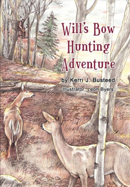 Will's Bow Hunting Adventure, Paperback / softback Book