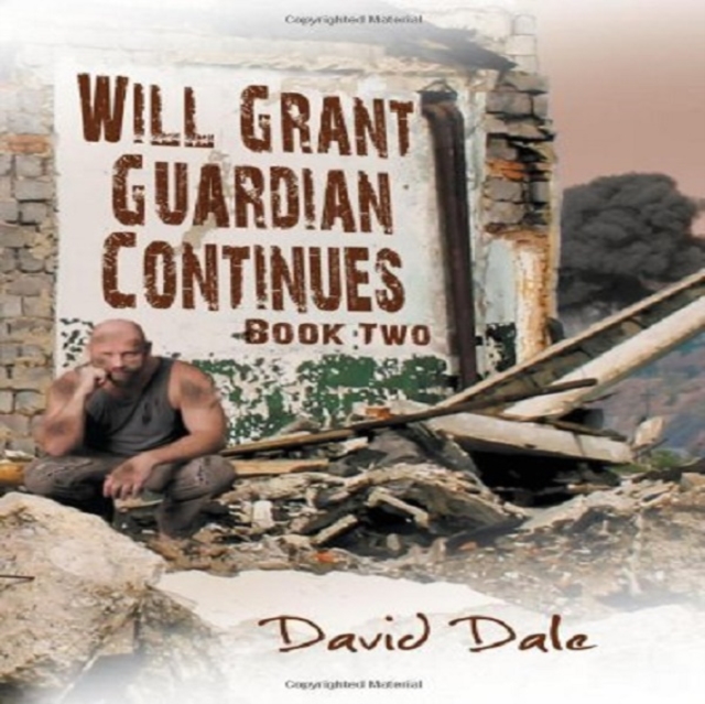 Will Grant : Guardian Continues Book Two, Paperback / softback Book