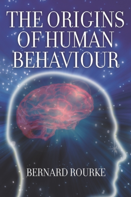 The Origins of Human Behaviour, Paperback / softback Book