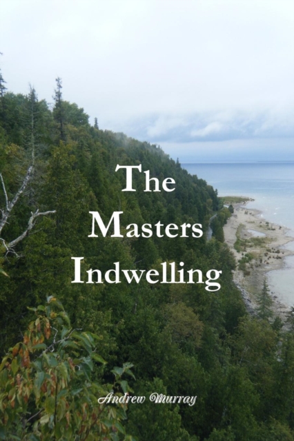 The Masters Indwelling, Paperback / softback Book