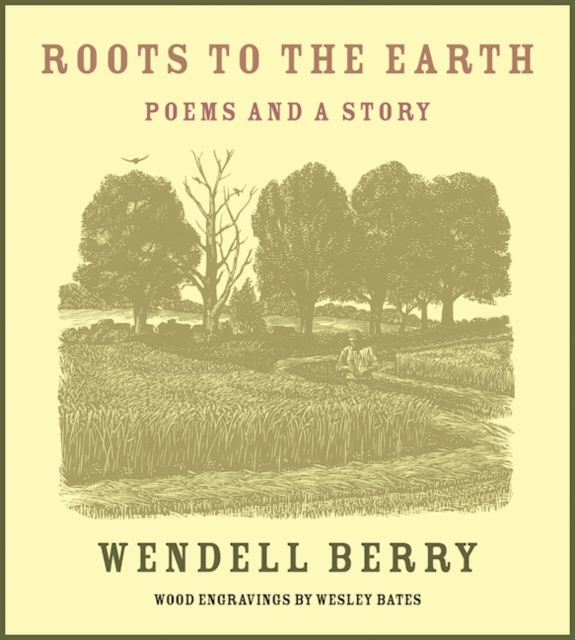 Roots To The Earth : Poems and a Story, Hardback Book