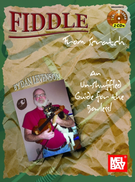 Fiddle From Scratch : An Un-Shuffled Guide for the Bowless!, PDF eBook
