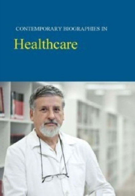 Contemporary Biographies in Healthcare, Hardback Book
