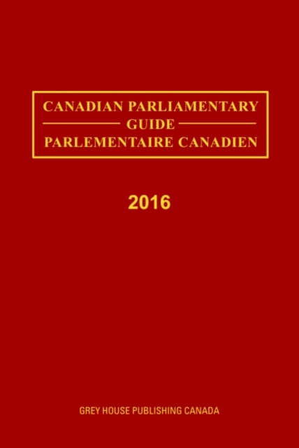 Canadian Parliamentary Directory, 2016, Hardback Book