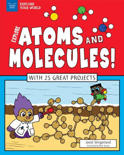Explore Atoms and Molecules!, EPUB eBook