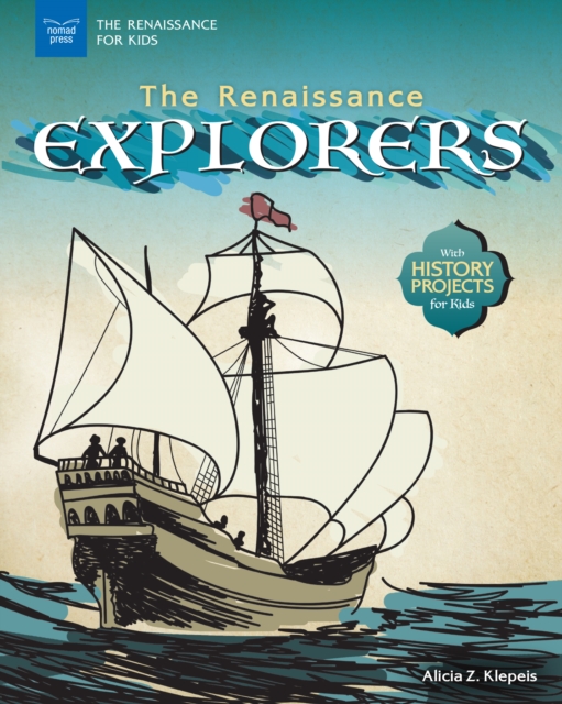 The Renaissance Explorers, EPUB eBook